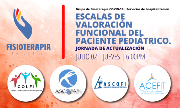 Webinar 2 Julio | Escalas de valoración funcional del paciente pediátrico.