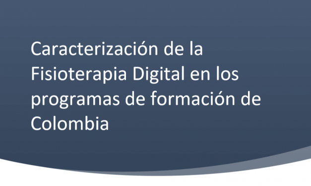 Caracterización de la Fisioterapia Digital en los programas de formación de Colombia