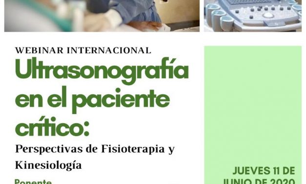 Webinar 8 Junio | Ultrasonografía del paciente crítico perspectivas de fisioterapia y kinesiología.