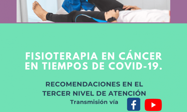 Recomendaciones generales en el abordaje de la población oncológica en tiempos de COVID-19. Tercer nivel de atención