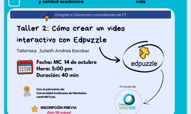 Taller 2: Cómo crear un video interactivo con Edpuzzle